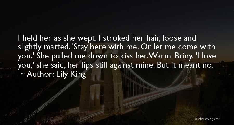 Loose Lips Quotes By Lily King