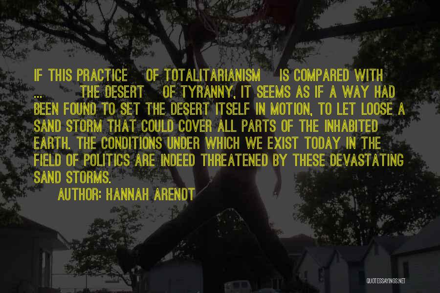 Loose Parts Quotes By Hannah Arendt