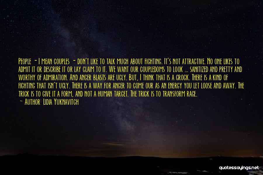 Loose Talk Quotes By Lidia Yuknavitch Loose Talk Quotes By Lidia Yuknavitch