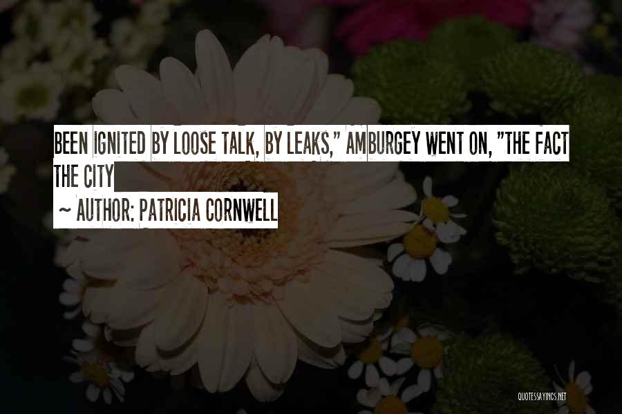 Loose Talk Quotes By Patricia Cornwell