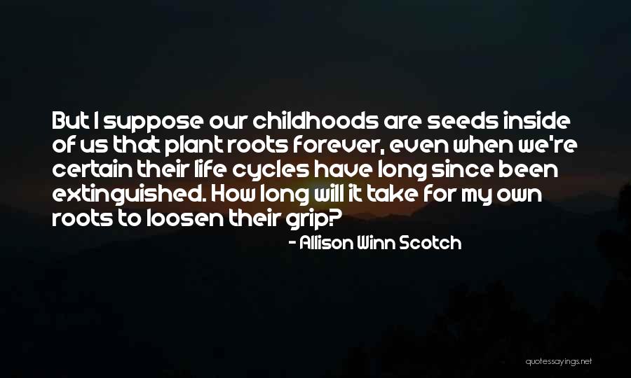 Loosen One S Grip Quotes By Allison Winn Scotch Loosen One S Grip Quotes By Allison Winn Scotch