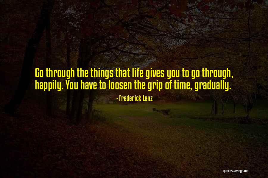 Loosen One S Grip Quotes By Frederick Lenz Loosen One S Grip Quotes By Frederick Lenz