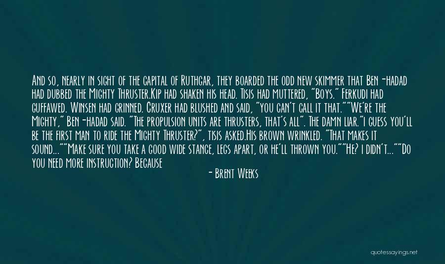 Loosen Your Grip Quotes By Brent Weeks Loosen Your Grip Quotes By Brent Weeks