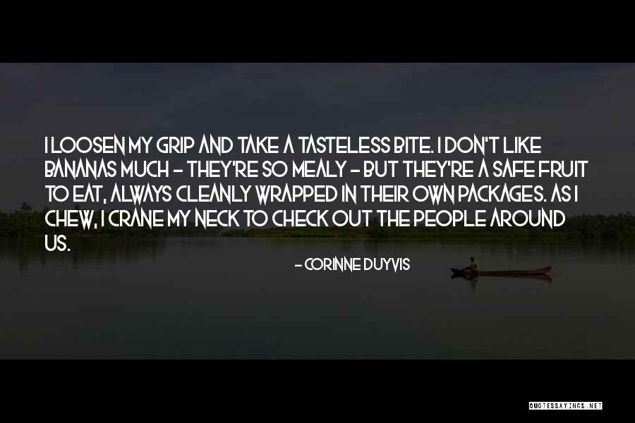 Loosen Your Grip Quotes By Corinne Duyvis Loosen Your Grip Quotes By Corinne Duyvis