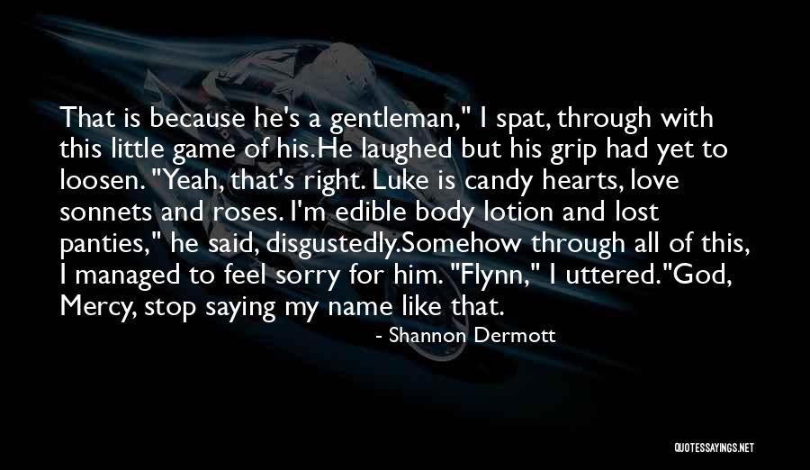 Loosen Your Grip Quotes By Shannon Dermott Loosen Your Grip Quotes By Shannon Dermott