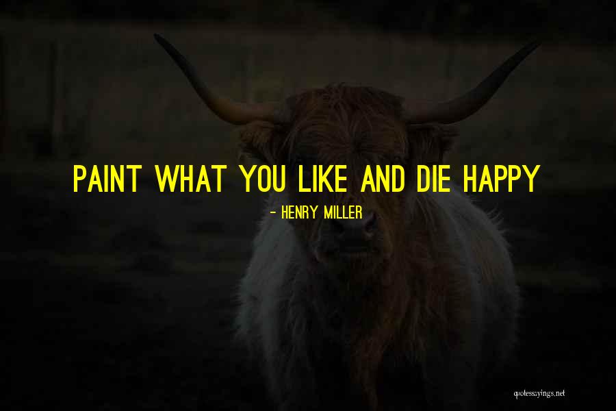 Looseners Castor Quotes By Henry Miller Looseners Castor Quotes By Henry Miller