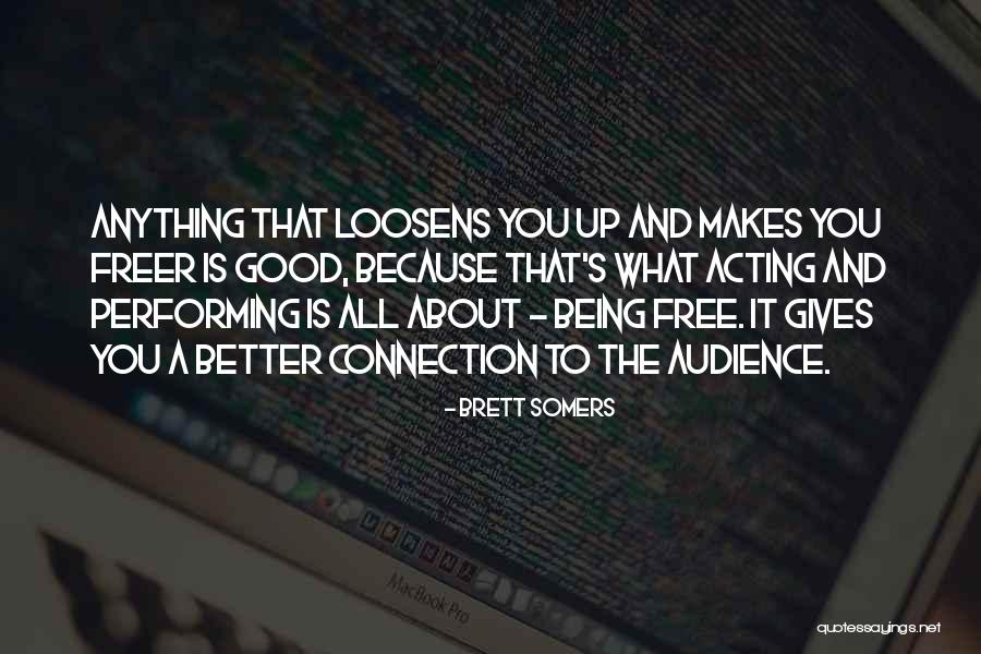 Loosens Quotes By Brett Somers Loosens Quotes By Brett Somers