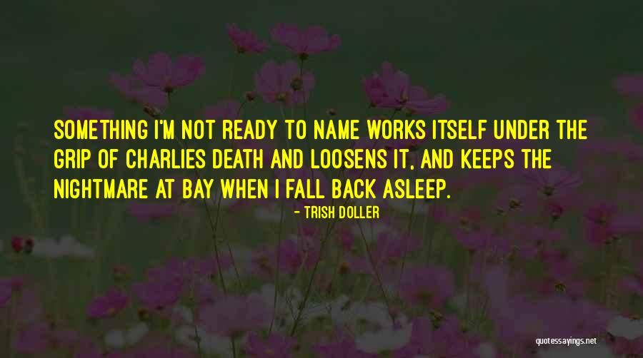 Loosens Quotes By Trish Doller Loosens Quotes By Trish Doller