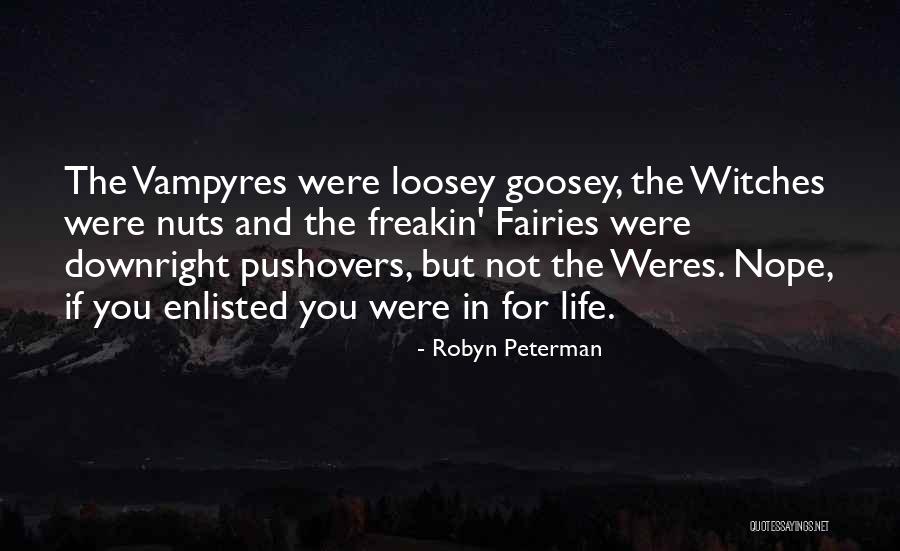 Loosey Goosey Quotes By Robyn Peterman