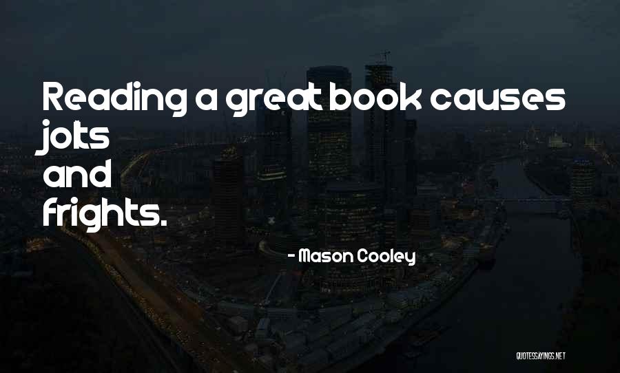 Loosey Juicy Quotes By Mason Cooley Loosey Juicy Quotes By Mason Cooley