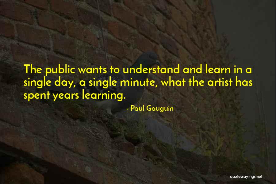 Loosing Friends Quotes By Paul Gauguin Loosing Friends Quotes By Paul Gauguin