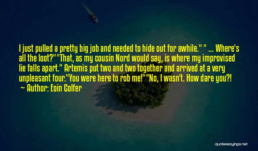 Loot Quotes By Eoin Colfer