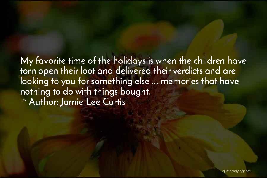 Loot Quotes By Jamie Lee Curtis