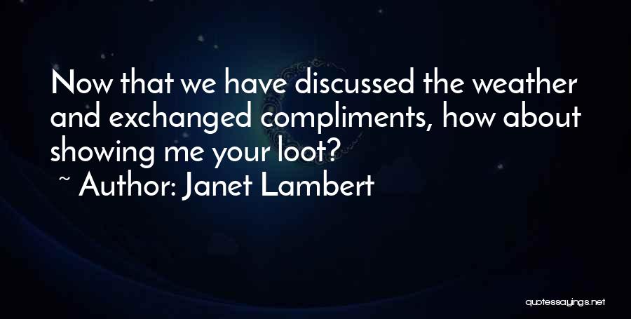 Loot Quotes By Janet Lambert
