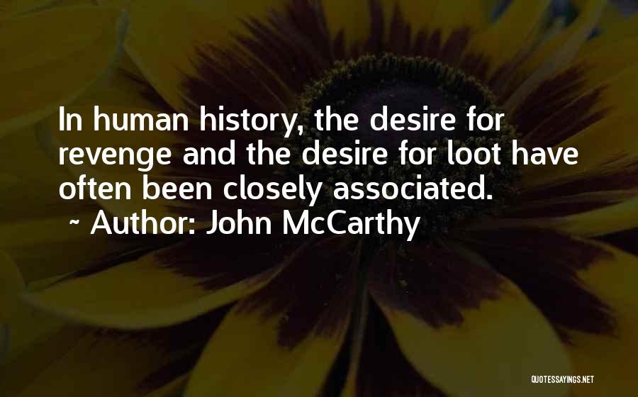 Loot Quotes By John McCarthy