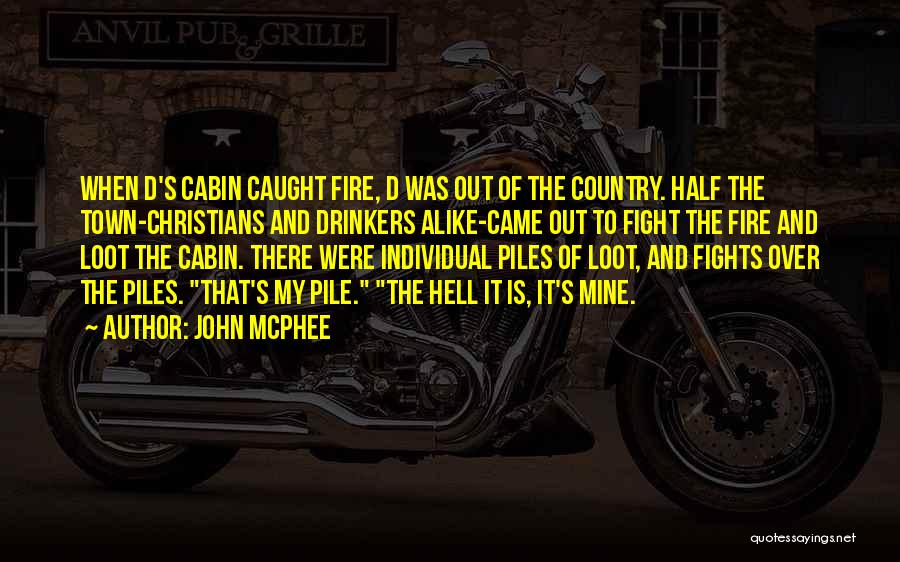 Loot Quotes By John McPhee