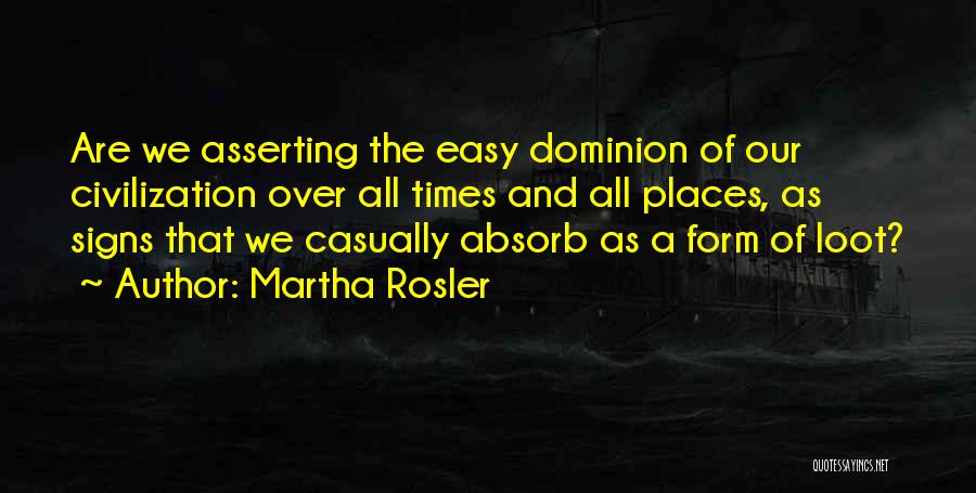 Loot Quotes By Martha Rosler