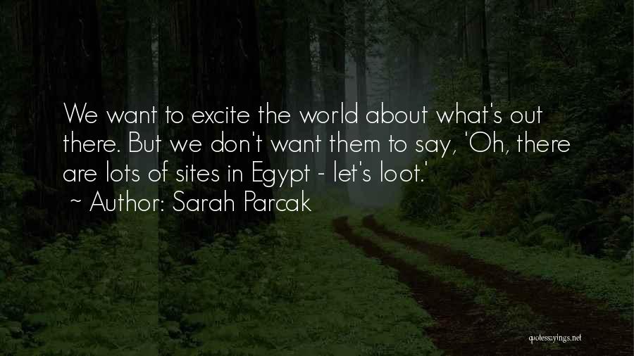 Loot Quotes By Sarah Parcak