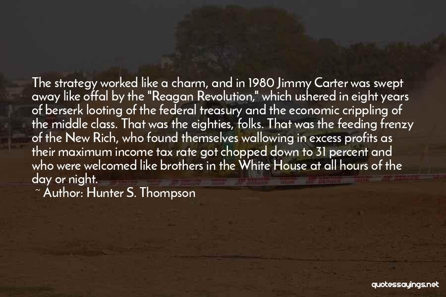 Looting Quotes By Hunter S. Thompson