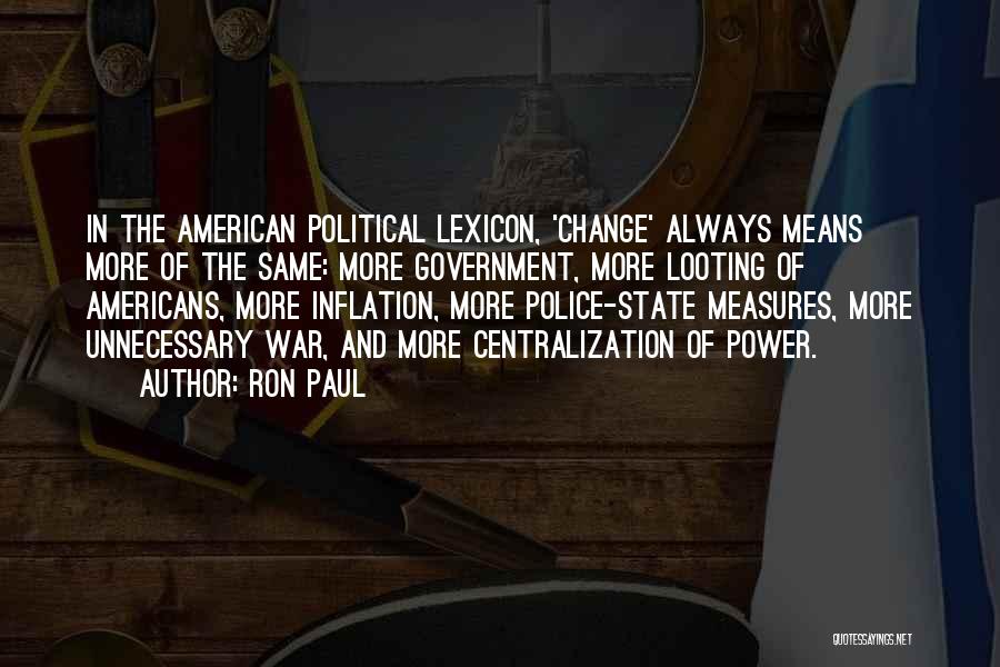 Looting Quotes By Ron Paul