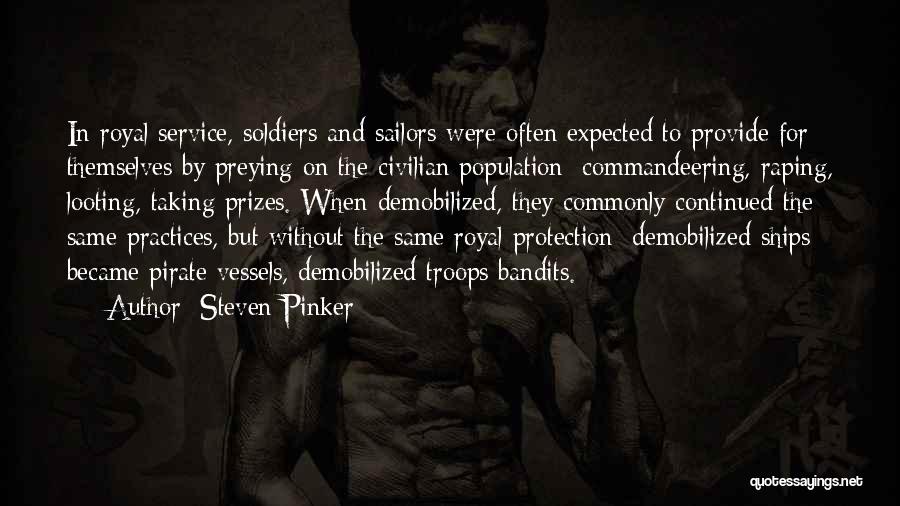 Looting Quotes By Steven Pinker