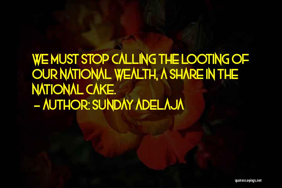 Looting Quotes By Sunday Adelaja