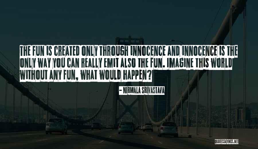 Lootscape Quotes By Nirmala Srivastava Lootscape Quotes By Nirmala Srivastava