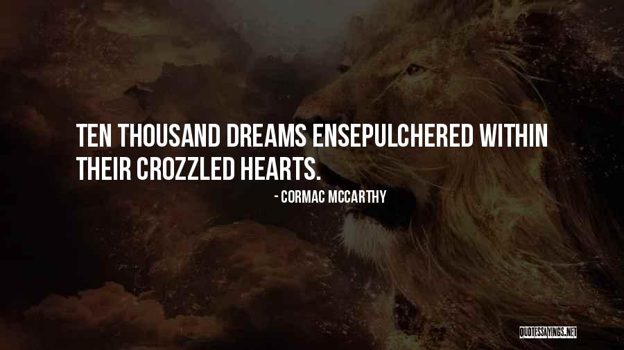 Lopata Cena Quotes By Cormac McCarthy Lopata Cena Quotes By Cormac McCarthy