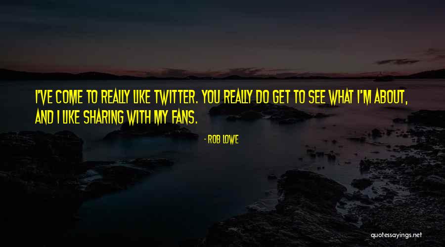Lopatova Quotes By Rob Lowe Lopatova Quotes By Rob Lowe