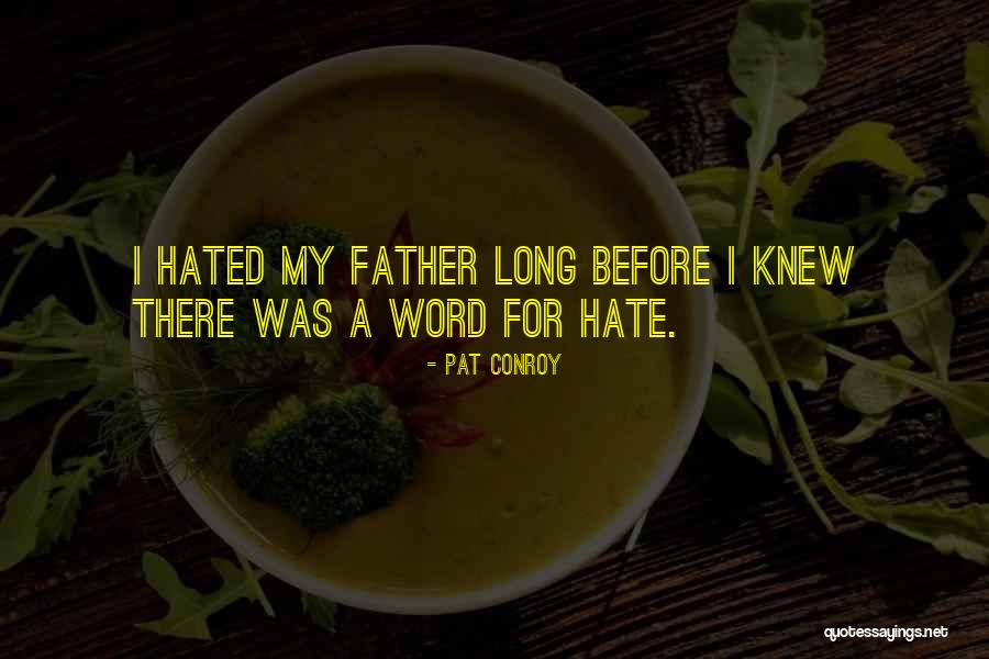 Lopeti Tuitavake Quotes By Pat Conroy Lopeti Tuitavake Quotes By Pat Conroy