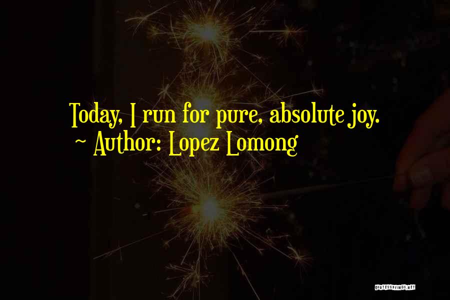 Lopez Lomong Quotes 856512