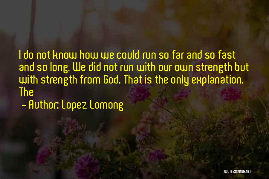 Lopez Lomong Quotes 875840