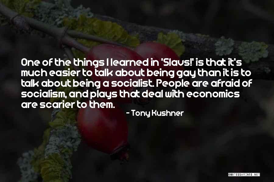 Lopika Quotes By Tony Kushner Lopika Quotes By Tony Kushner