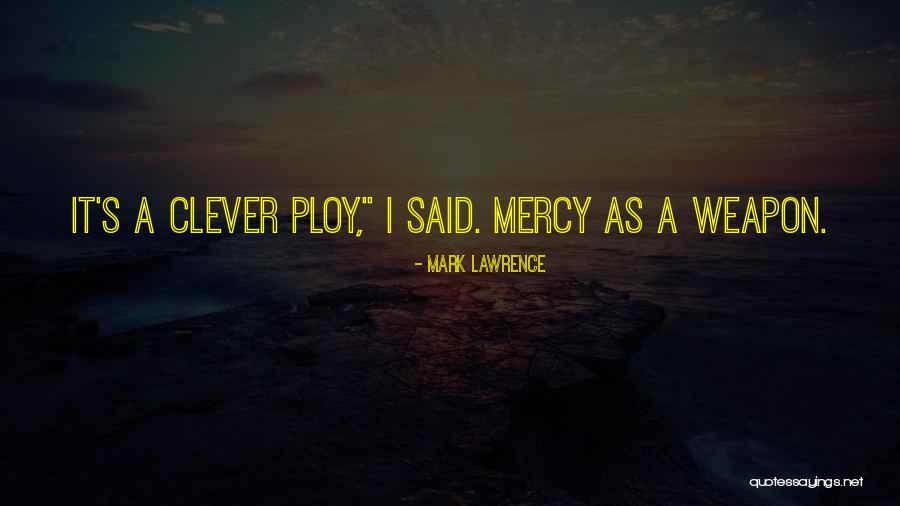 Lopikju Quotes By Mark Lawrence Lopikju Quotes By Mark Lawrence