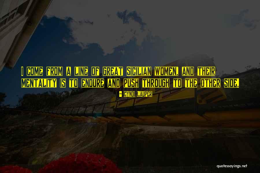 Lopilato Luisana Quotes By Cyndi Lauper Lopilato Luisana Quotes By Cyndi Lauper