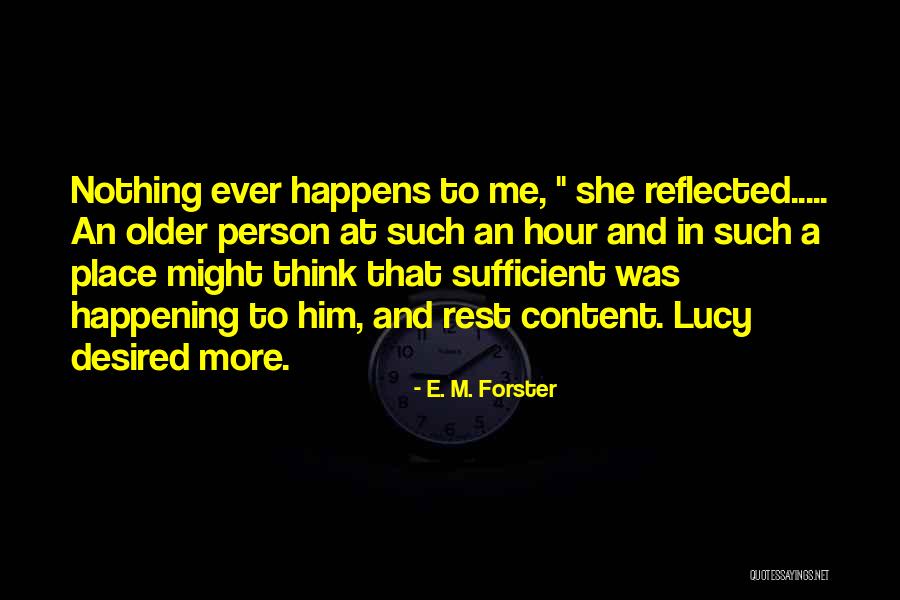 Loping Along Through The Cosmos Quotes By E. M. Forster Loping Along Through The Cosmos Quotes By E. M. Forster