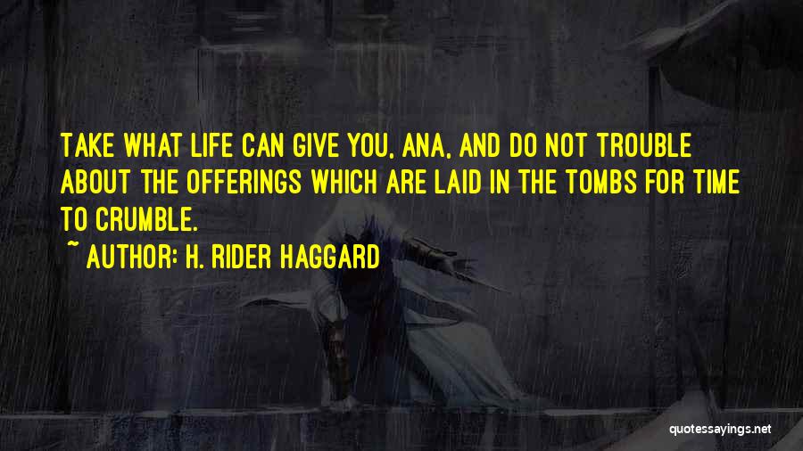 Loposser Quotes By H. Rider Haggard