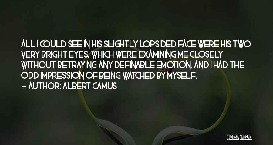 Lopsided Quotes By Albert Camus