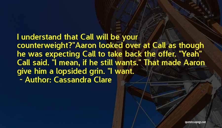 Lopsided Quotes By Cassandra Clare