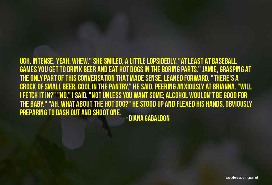 Lopsidedly Quotes By Diana Gabaldon Lopsidedly Quotes By Diana Gabaldon