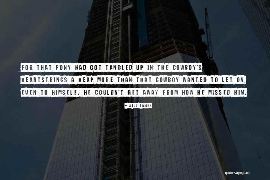 Lopsidedly Quotes By Will James Lopsidedly Quotes By Will James