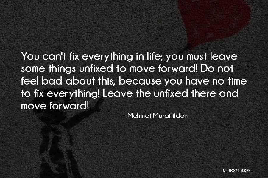 Lopyrevavika Quotes By Mehmet Murat Ildan Lopyrevavika Quotes By Mehmet Murat Ildan