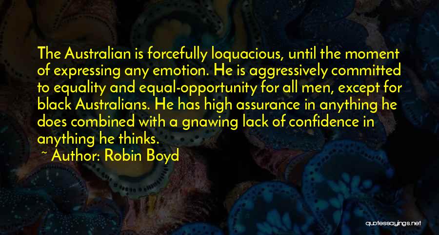 Loquacious Quotes By Robin Boyd