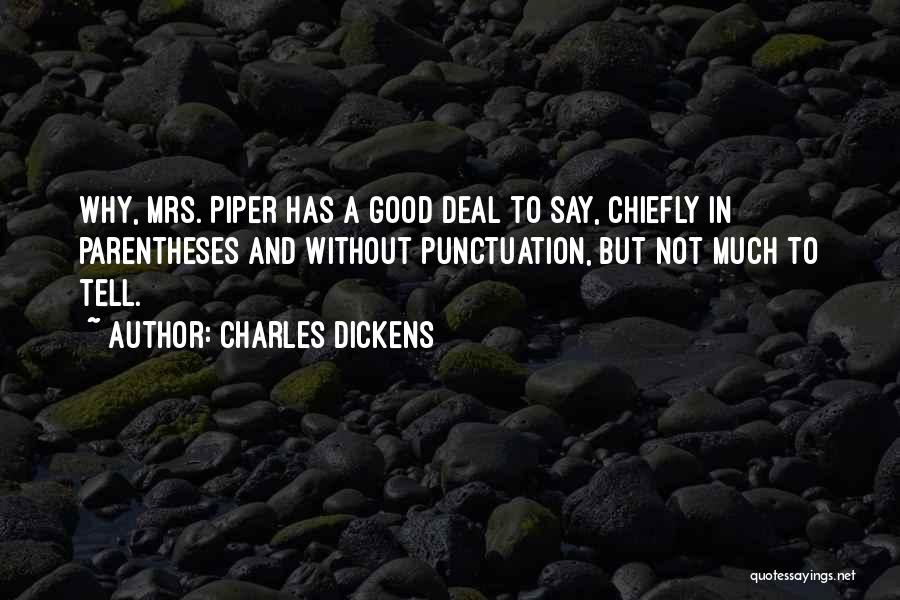 Loquacity Quotes By Charles Dickens