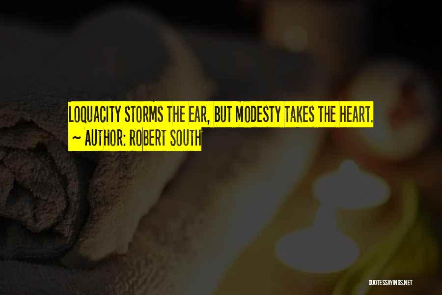 Loquacity Quotes By Robert South