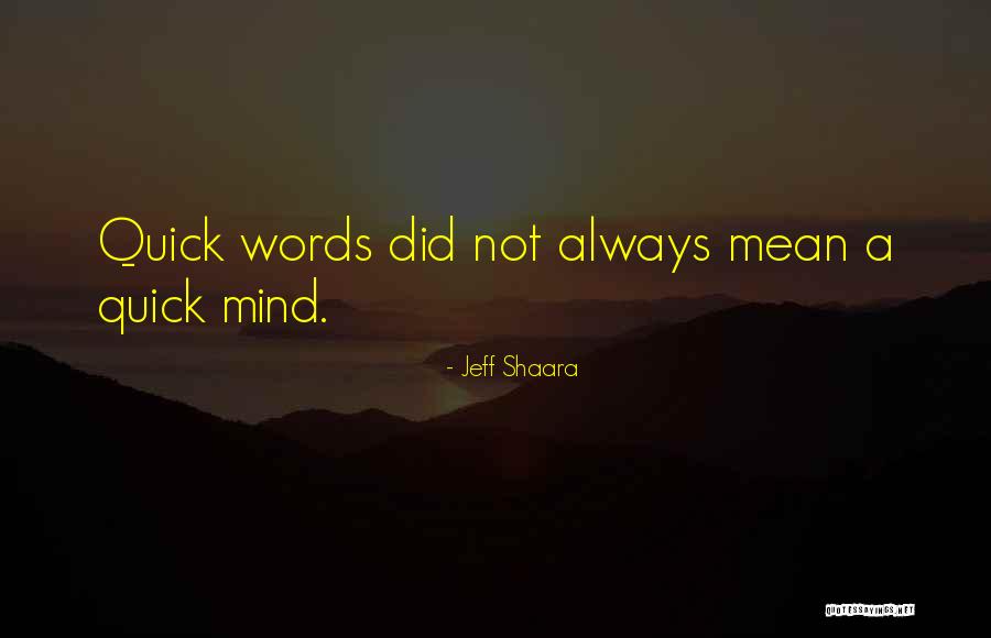 Loqueleo Quotes By Jeff Shaara Loqueleo Quotes By Jeff Shaara