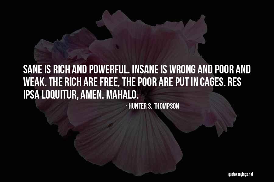 Loquitur Quotes By Hunter S. Thompson Loquitur Quotes By Hunter S. Thompson