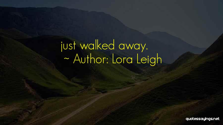Lora Leigh Quotes 1145845