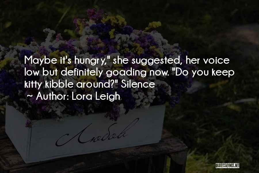 Lora Leigh Quotes 1650850