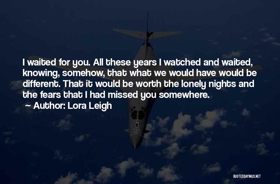 Lora Leigh Quotes 1689662